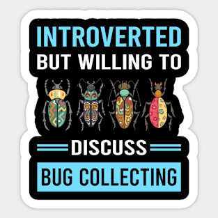 Introverted Bug Collecting Insect Insects Bugs Sticker